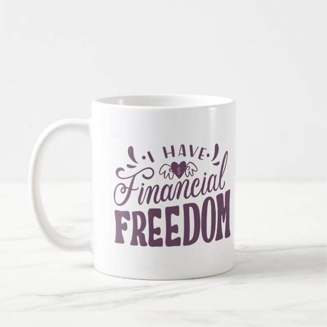 ICH HABE FINANZFREIHEIT KAFFEETASSE (Links)