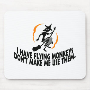 Ich habe Fliegen-Affen lasse mich nicht sie Mousepad