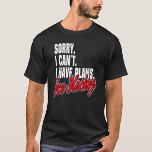 Ich Habe Flugzeug Eishockey Redewendungen Erklärun T-Shirt