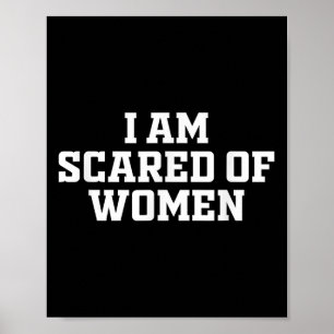 Ich habe Frauenangst - lustiges, trendiges Sprichw Poster