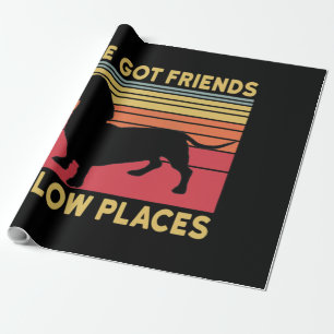Ich habe Freunde an niedrigen Orten Geschenkpapier