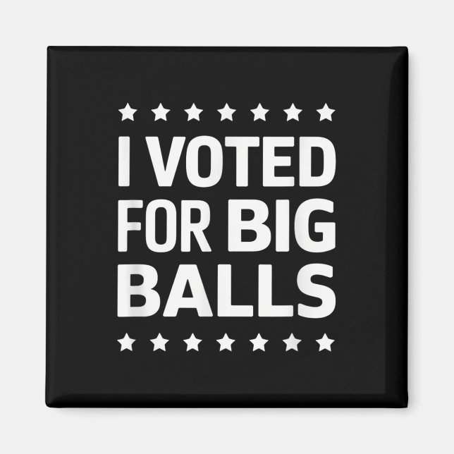 Ich habe für Big gestimmt Magnet (Vorne)
