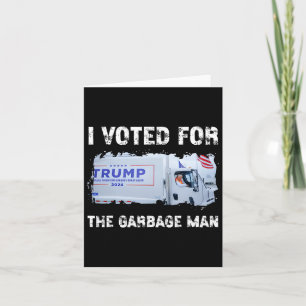 Ich habe für den Müllmann Trump 2024 Garbage Tru g Karte