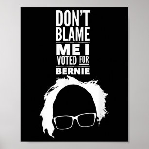 Ich habe für den Präsidenten von Bernie Sanders ge Poster