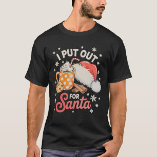 Ich habe für den Weihnachtsmann Kekse Heiße Schoko T-Shirt