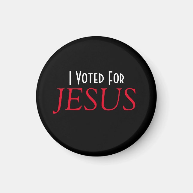 Ich habe für JESUS Christian gestimmt Magnet (Vorne)