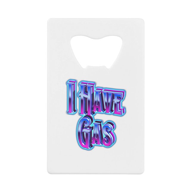 Ich habe Gas Geldbeutel Flaschenöffner (Vorderseite)