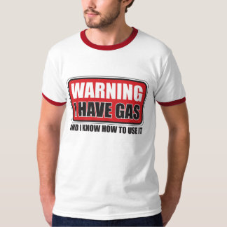 ICH HABE GAS U. KANN ICH ES BENUTZEN T-Shirt
