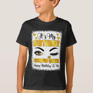 Ich habe Geburtstag Skorpion Königin Alles Gute zu T-Shirt