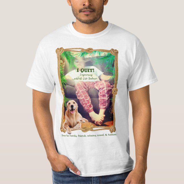 Ich habe gekündigt ... Work-Life-Balance T-Shirt (Vorderseite)