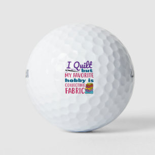 Ich habe gequilt, aber mein Lieblingshobby sammelt Golfball