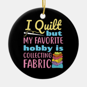 Ich habe gequilt, aber mein Lieblingshobby sammelt Keramik Ornament