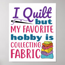 Ich habe gequilt, aber mein Lieblingshobby sammelt Poster