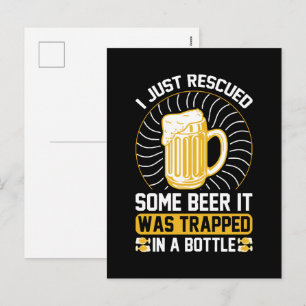 Ich habe gerade Bier gerettet Es war gefangen Feiertagspostkarte