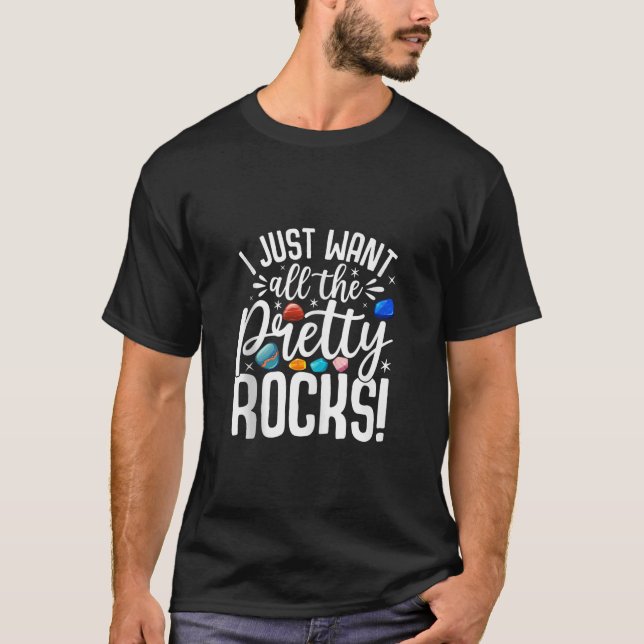 Ich habe gerade den Hübschen Rocks Rock Collector T-Shirt (Vorderseite)