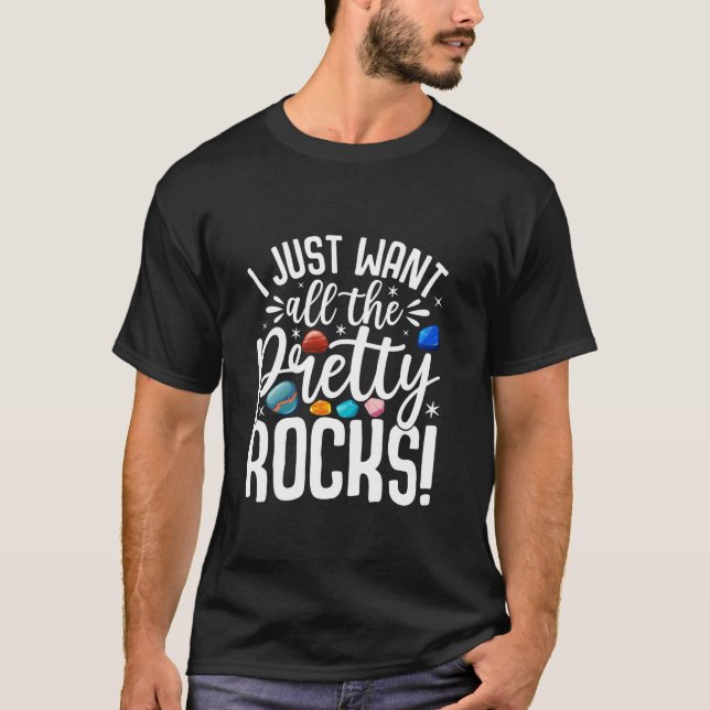Ich habe gerade den Hübschen Rocks Rock Collector T-Shirt (Vorderseite)