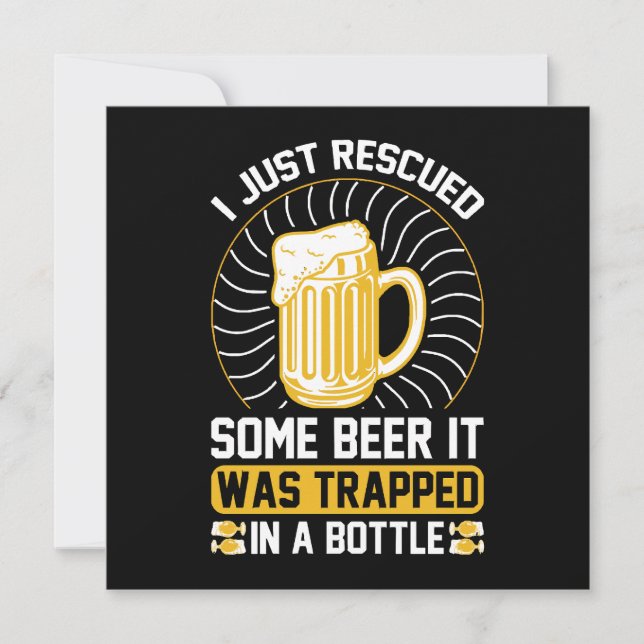 Ich habe gerade ein Bier gerettet. Es war gefangen (Vorderseite)