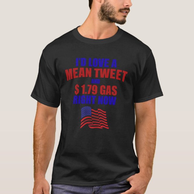 Ich habe gerade einen Gemeinen Tweet und 1 79 Gas  T-Shirt (Vorderseite)