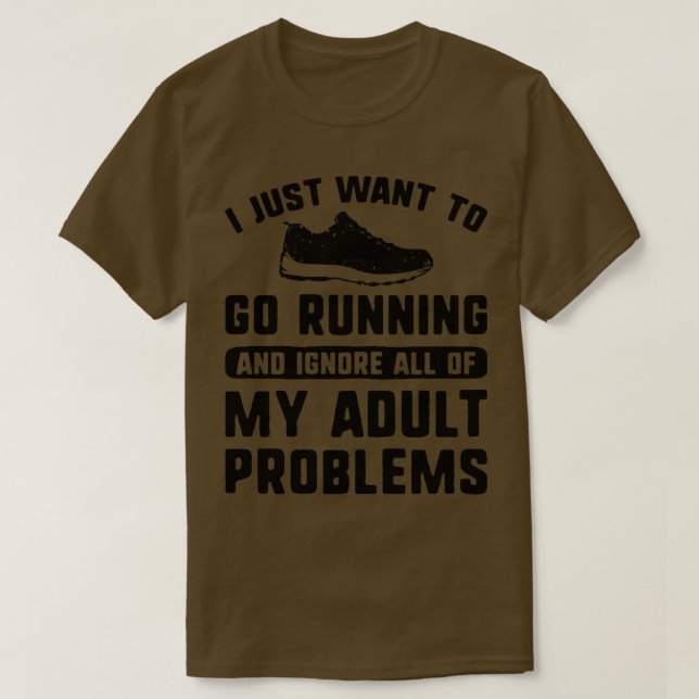 Ich habe gerade Gewollt, 2 laufen zu lassen T-Shirt (Design vorne)