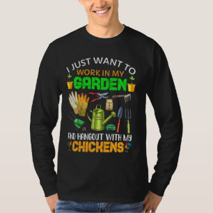 Ich habe gerade Gewollt, in meinem Garten zu arbei T-Shirt