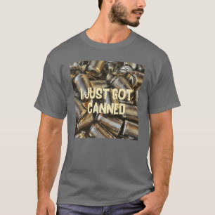 Ich habe gerade got T-Shirt