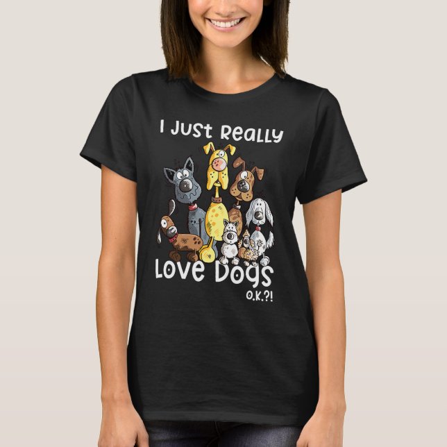 Ich habe gerade Hunde für Hunde Liebe T-Shirt (Vorderseite)