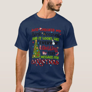 Ich habe gerade mein Bankkonto überprüft und es si T-Shirt