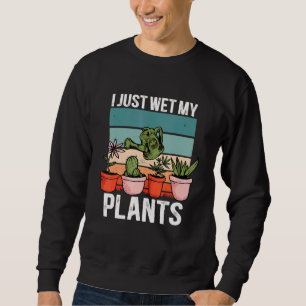 Ich habe gerade meine Pflanze im Gartenbau aufgege Sweatshirt