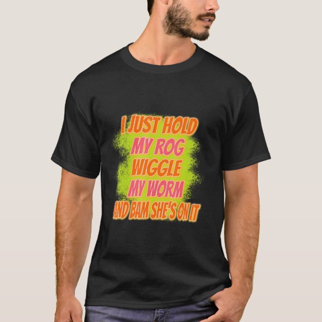 Ich habe gerade meinen rod Fishing Funny Sarcasm P T-Shirt (Vorderseite)