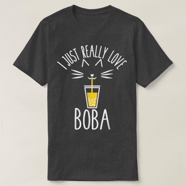 Ich habe gerade wirklich Liebe Boba Cat trinken Bl T-Shirt (Design vorne)