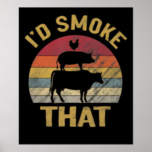 Ich habe geraucht, dass die lustige GRILLEN Smoker Poster