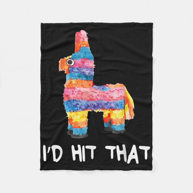 Ich habe geschlagen, dass Pinata Shirt Männer Frau Fleecedecke (Vorderseite)