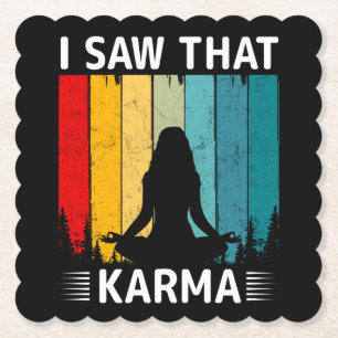Ich habe gesehen, dass Karma Untersetzer