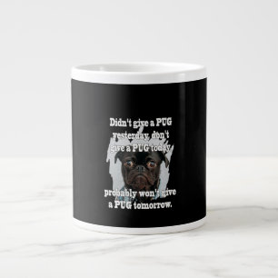 Ich habe gestern keinen MOPS gegeben. Gib heute ke Jumbo-Tasse