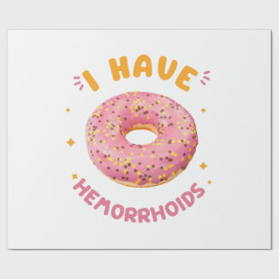Ich habe Hämorrhoiden Geschenkpapier