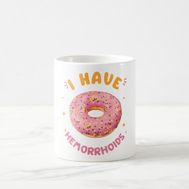 Ich habe Hämorrhoiden Kaffeetasse (Mittel)