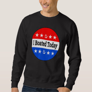 Ich habe heute gebootet sweatshirt
