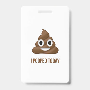 Ich habe heute Gekackt Poo Emoticon zwei Zeilen Te Ausweis