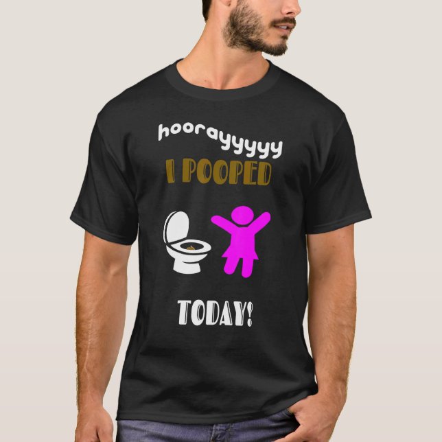 Ich habe heute Mädchen und Kleinkinder Gekackt T-Shirt (Vorderseite)