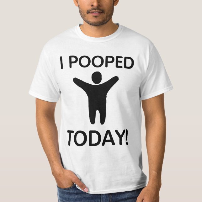 Ich habe heute Shirt Gekackt (Vorderseite)
