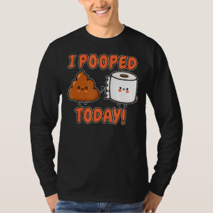 Ich habe heute Stinky Poo Gekackt T-Shirt