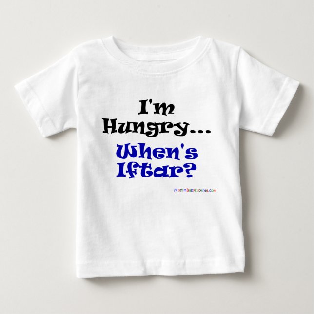 Ich habe… Hunger, wenn iftar ist? Baby T-shirt (Vorderseite)