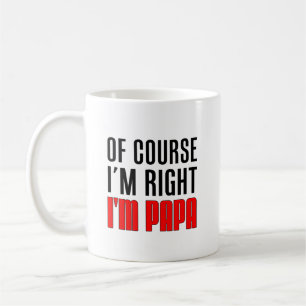 Ich habe ich bin Papa Recht Kaffeetasse