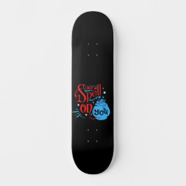 ICH HABE IHNEN EINE SPRACHE ÜBER IHREN lustigen ha Skateboard