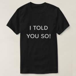 Ich habe Ihnen so moderne Typografie von Schwarzen T-Shirt