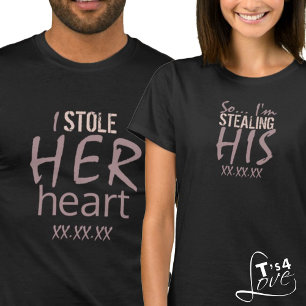 Ich habe ihr Herz gestohlen und so stehle ich sein T-Shirt