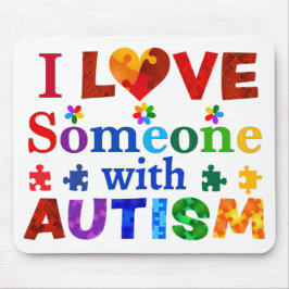 Ich habe jemanden mit AUTISM Liebe Mousepad