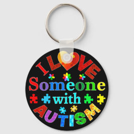 Ich habe jemanden mit AUTISM Liebe Schlüsselanhänger
