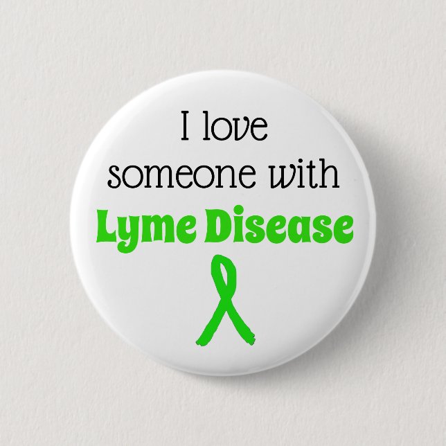 Ich habe jemanden mit dem Knopf Lyme-Krankheit Lie Button (Vorderseite)