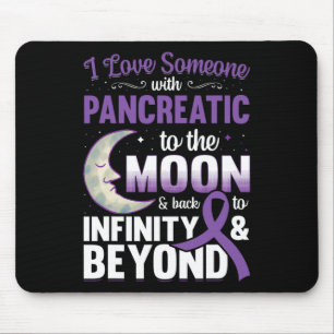 Ich habe jemanden mit Pankreaskrebs zum Mond Liebe Mousepad